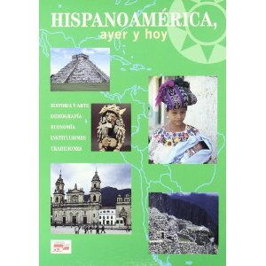 Hispanoamerica Ayer y Hoy