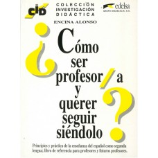 CID - Como Ser Profesor Y Quierer Seguir Siendolo
