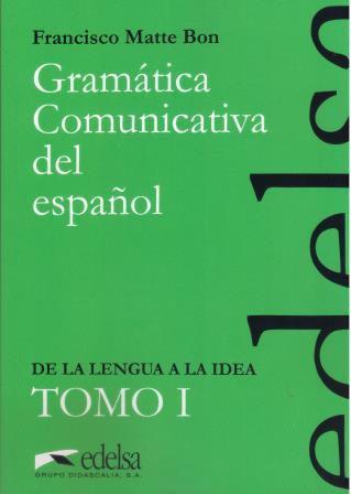 Gramatica Comunicativa del espanol Tomo 1