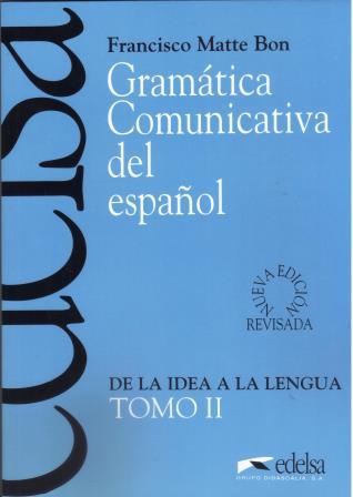 Gramatica Comunicativa del Espanol Tomo 2