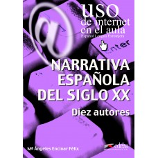 Uso de Internet en aula Narrativa espanola del siglo XX
