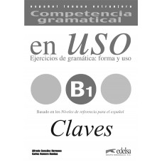 Competencia Gramatical en Uso B1 Claves
