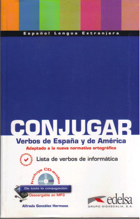 Conjugar Verbos de Espana y de America incluye Audio CD