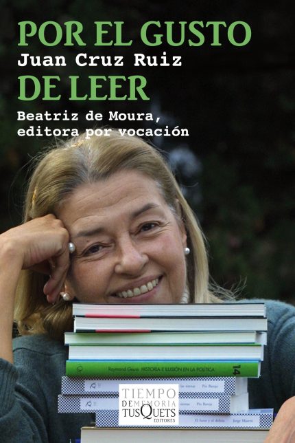 Por el gusto de leer: Beatriz de Moura, editora por vocacion