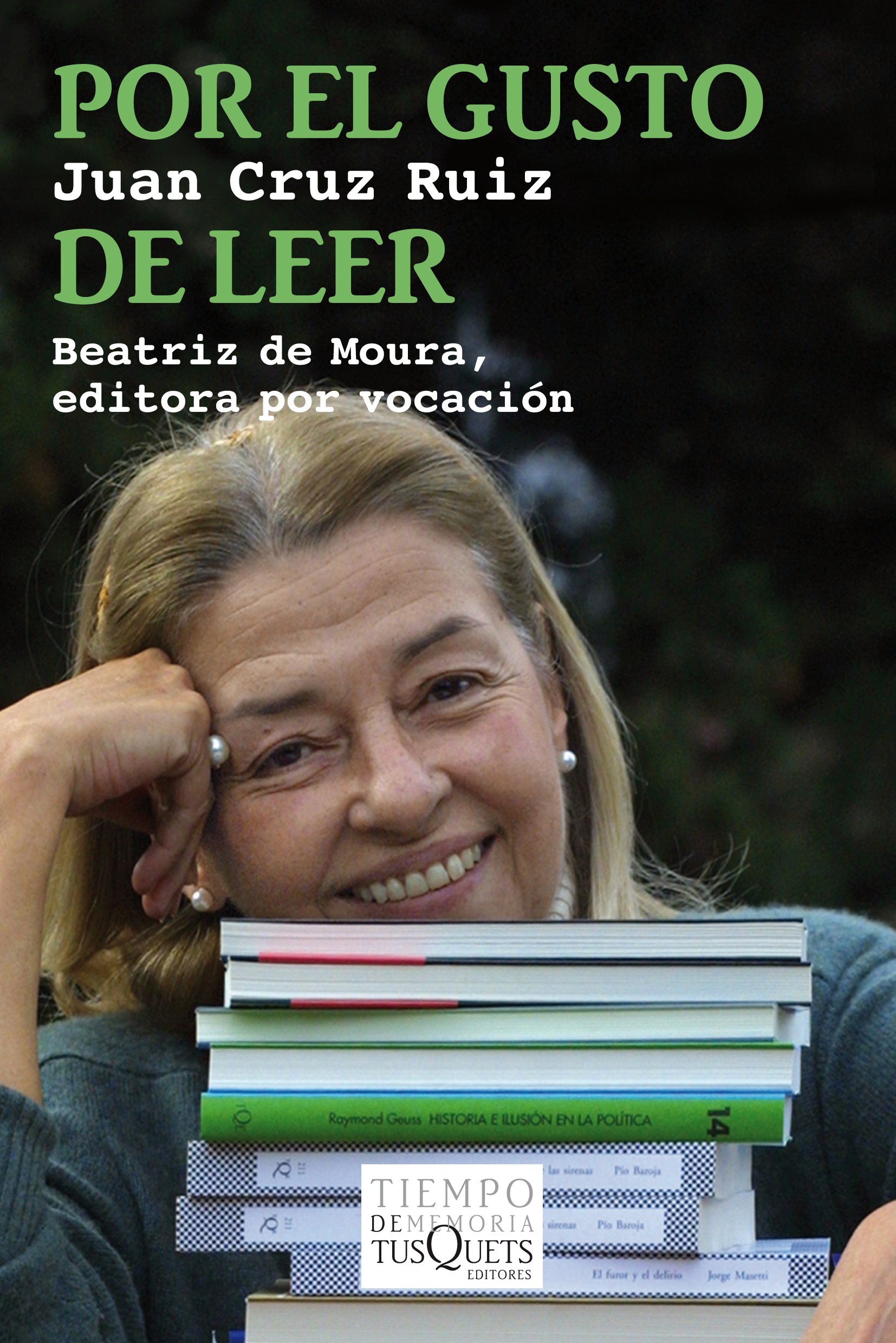 Por el gusto de leer: Beatriz de Moura, editora por vocacion
