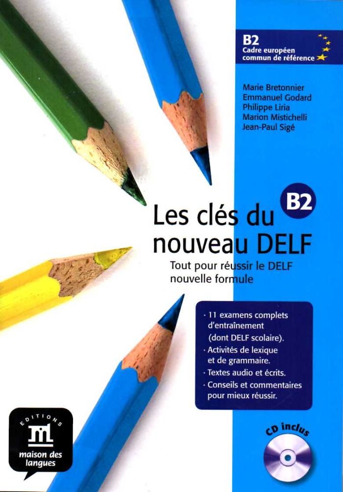 Les cles du nouveau DELF B2 Livre de l'eleve + CD Les cles du nouveau DELF B2 Livre de l'eleve + CD