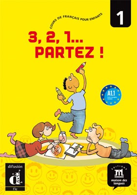 3, 2, 1 Partez 1 Livre de l'eleve A1.1