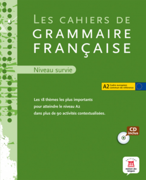Les Cahiers de Grammaire francaise A2 Niveau Livre + CD