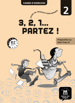 3, 2, 1 Partez 2 Cahier d'exercices A1.2