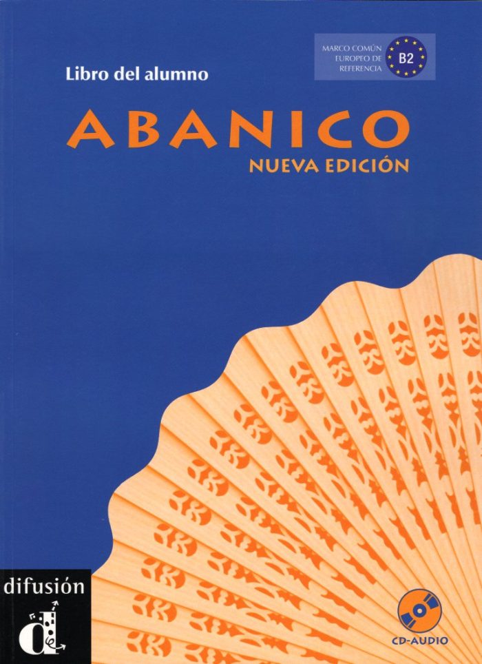Abanico B2 Libro del alumno Nueva Edicion + CD Abanico B2 Libro del alumno Nueva Edicion + CD