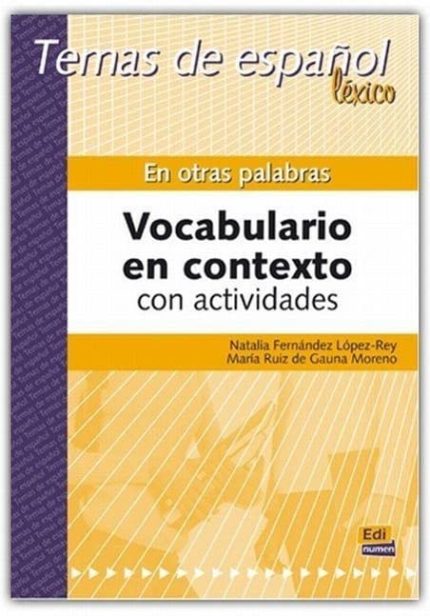 En Otras Palabras: Vocabulario en Contexto con Actividades