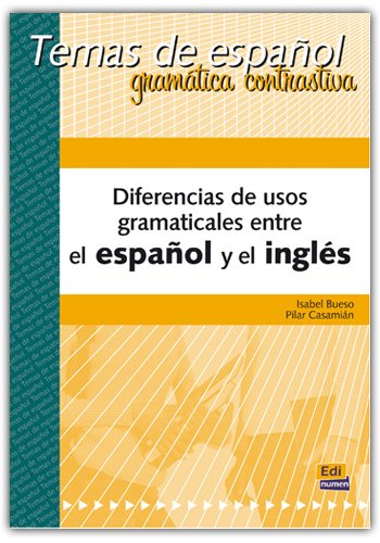 Diferencias de Usos Gramaticales Entre el Espanol y el Ingles