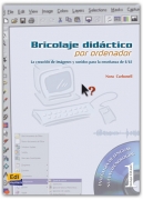BRICOLAJE DIDACTICO POR ORDENADOR-LIBRO+CDROM