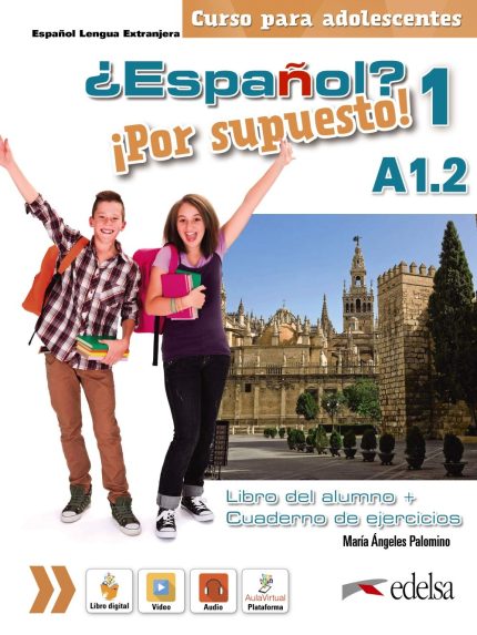 Espanol Por supuesto A1.2 libro del alumno + Cuaderno de ejercicios