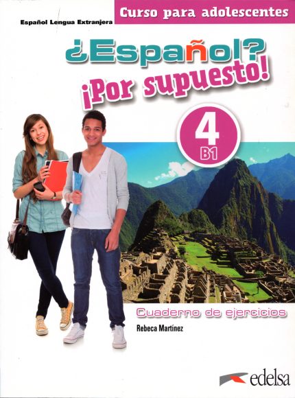 Espanol Por Supuesto 4 Libro de Ejercicios