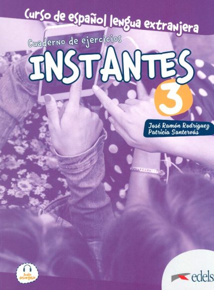 Instantes 3 Libro de Ejercicios + Audio descargable