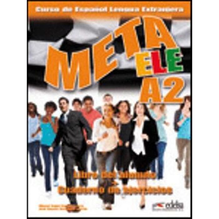 Meta ELE A2 Alumno + Ejercicios Meta ELE A2 Alumno + Ejercicios
