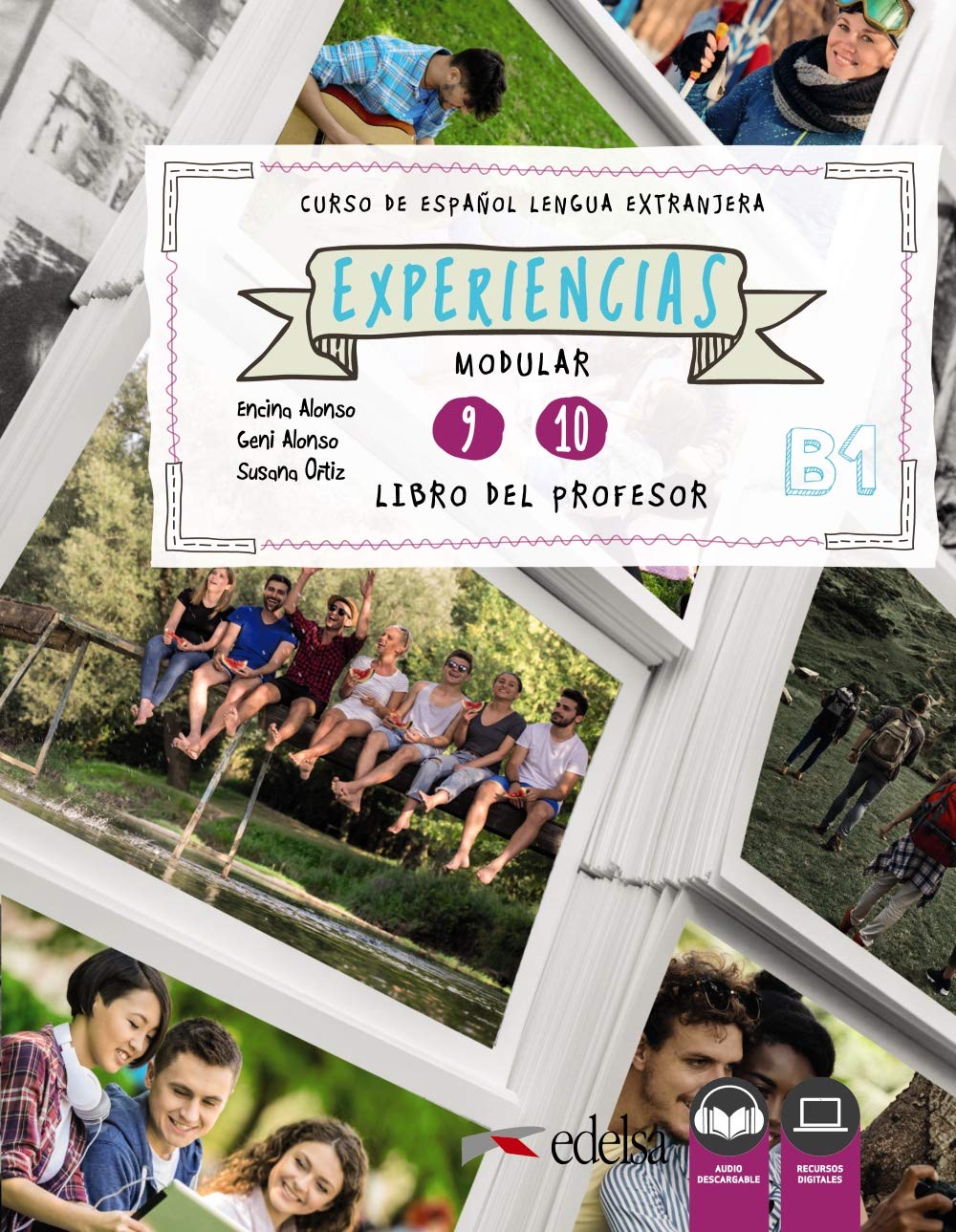 Experiencias B1. 9-10  Libro del profesor + Audio descargable
