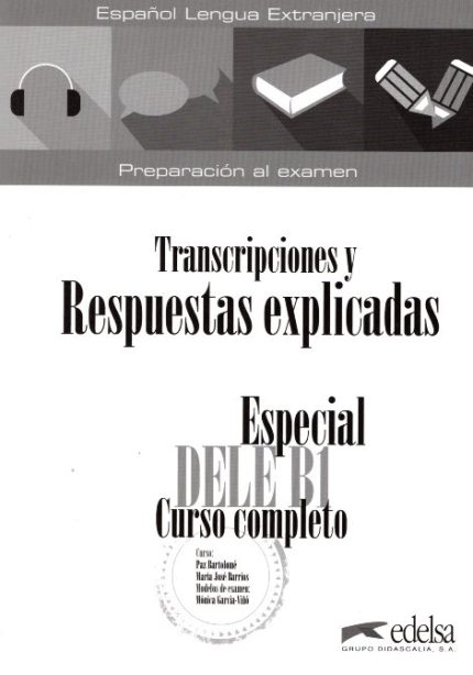 Especial DELE B1 Curso completo Transcripciones y respuestas explicadas