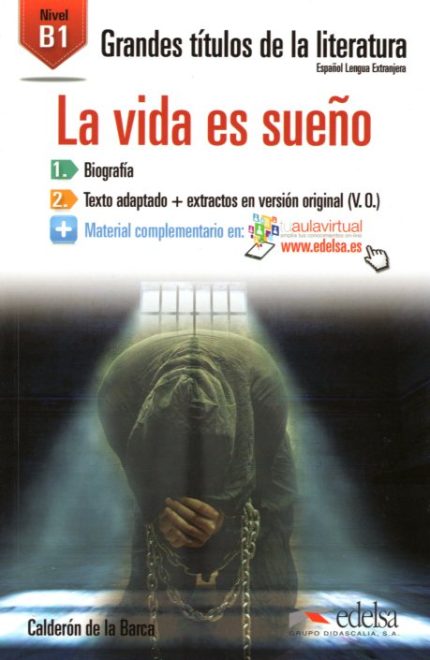 LA Vida es Sueno Nivel B1