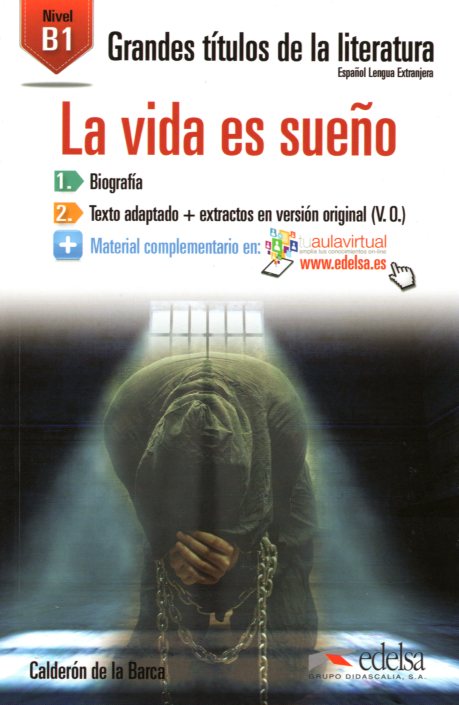 LA Vida es Sueno Nivel B1