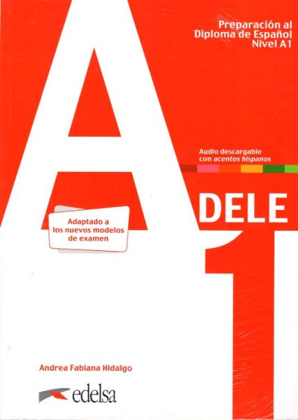 DELE A1 Preparacion al diploma de Espanol + Audio descargable (Nueva Edicion)