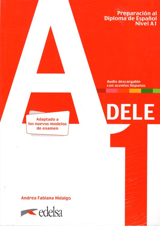 DELE A1 Preparacion al diploma de Espanol + Audio descargable (Nueva Edicion)