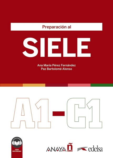 Preparacion al SIELE A1-C1 + Audio descargable