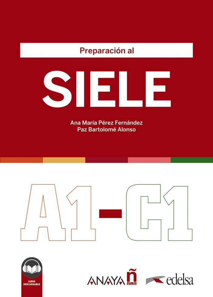 Preparacion al SIELE A1-C1 + Audio descargable Preparacion al SIELE A1-C1 + Audio descargable