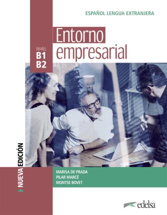 Entorno empresarial B1-B2 Libro del alumno Nueva edicion