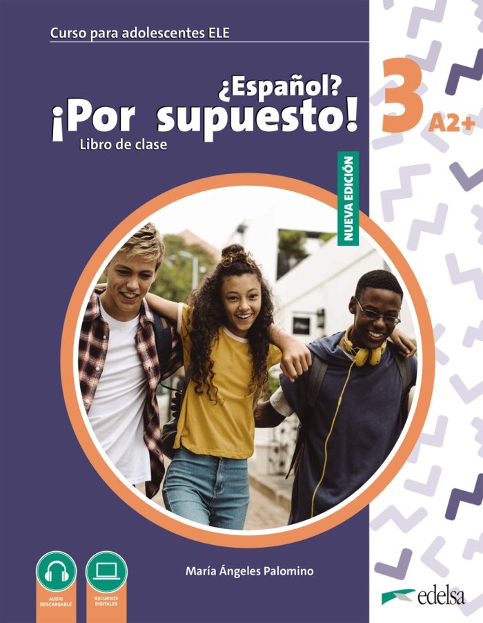 Nuevo Espanol Por Supuesto 3 Libro del Alumno + Audio descargables Nuevo Espanol Por Supuesto 3 Libro del Alumno + Audio descargables