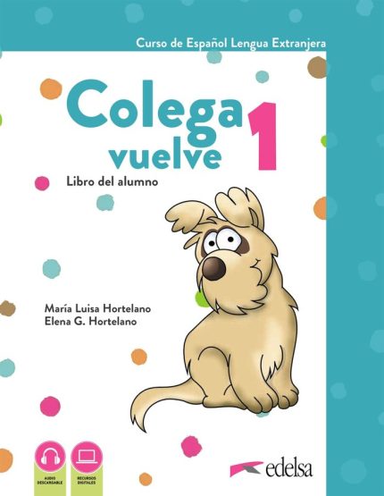 Colega vuelve 1 A1.1 - Pack (Libro del Alumnο + Cuaderno de Ejercicios + carpeta de laminas)+ Audio descargables