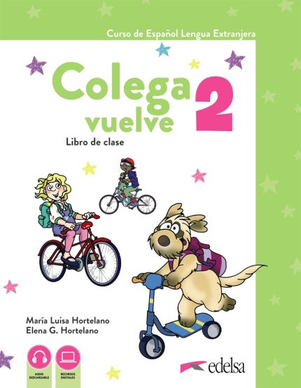 Colega vuelve 2 A1.2  Pack (Libro del Alumnο + Cuaderno de Ejercicios + carpeta de laminas)+ Audio descargables