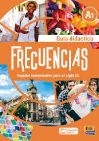 Frecuencias A1 Guia Didactica con Extension Digital