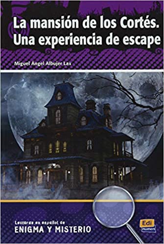 La Mansion de Los Cortes. Una Experiencia de Escape