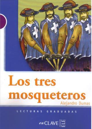 Los tres mosqueteros Lecturas graduadas Nivel 1