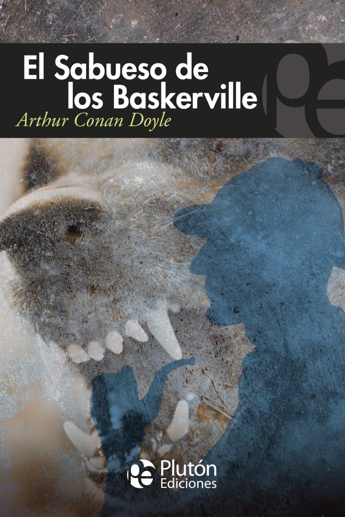El Sabueso de los Baskerville El Sabueso de los Baskerville
