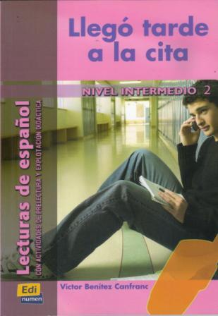 Llego tarde a la cita Nivel Intermedio 2