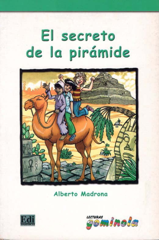 El secreto de la piramide: Lecturas Gominola