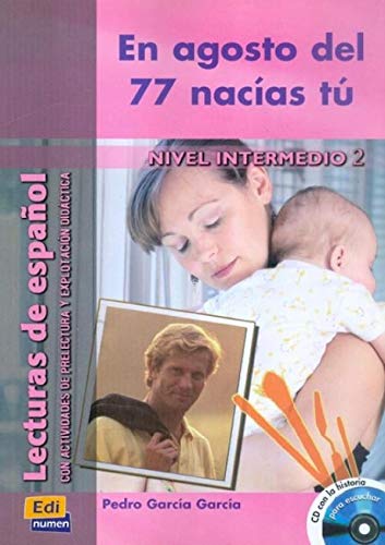 En agosto del 77 nacias tu Nivel Intermedio 2 + CD