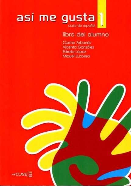 Asi me Gusta 1 Libro del Alumno