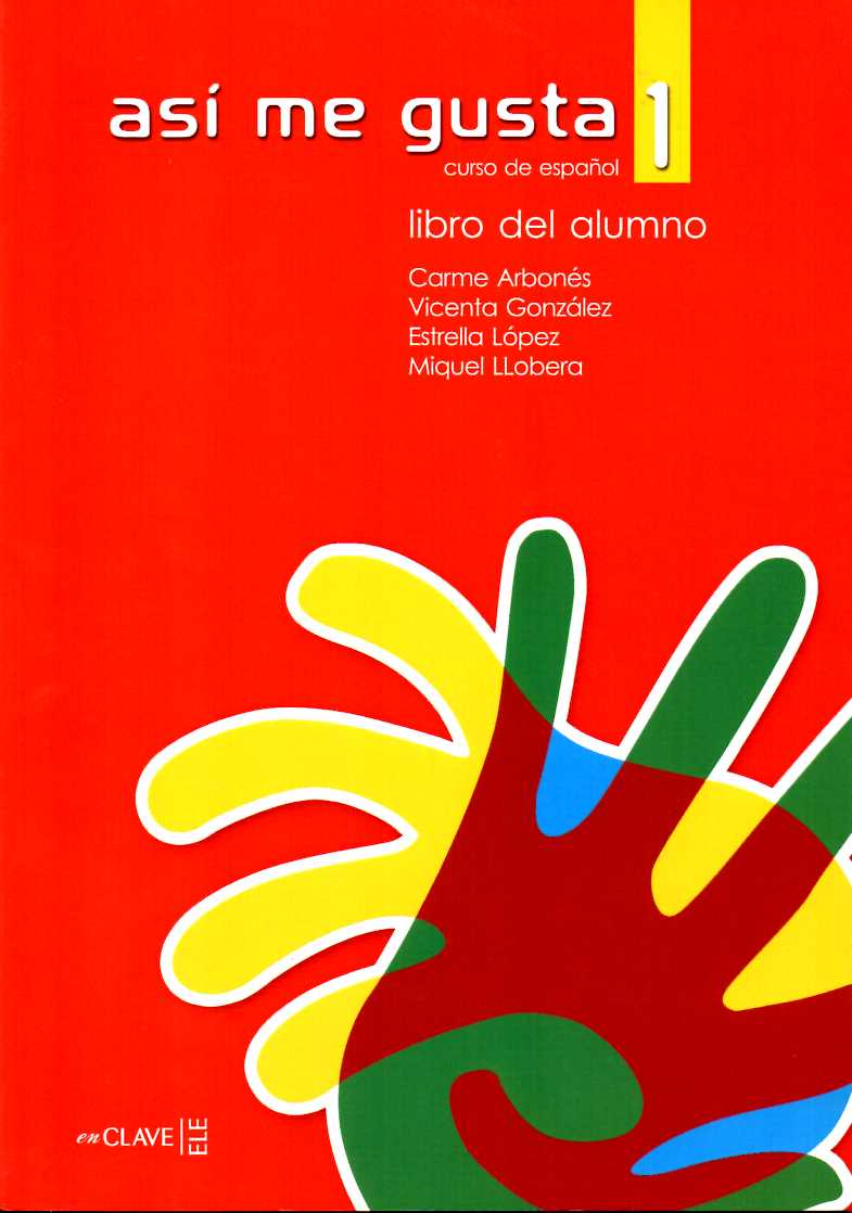 Asi me Gusta 1 Libro del Alumno
