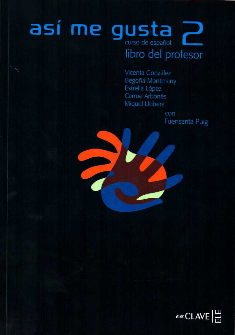 Asi me Gusta 2 Libro del Profesor