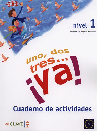 Uno dos Tres... Ya ! 1 Quaderno de actividades A1