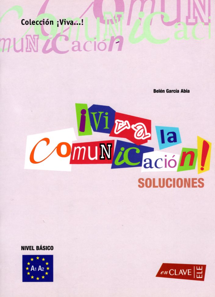 VIVA LA COMUNICACION! SOLUCIONES NIVEL BASICO A1-A2