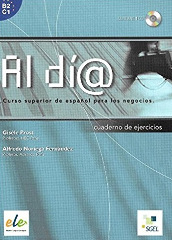 Al Dia Superior B2-C1 Cuaderno de Ejercicios + CD