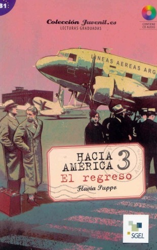 Hacia America 3 El regreso + Audio CD