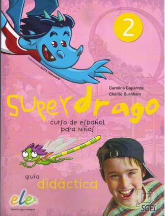 Superdrago 2 Guia didactica + CD