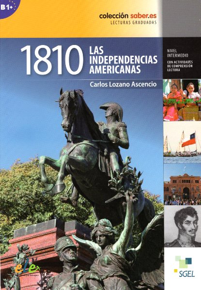 1810 Las Independencias Americanas B1+