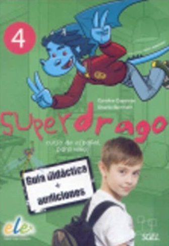 Superdrago 4  Guia didactica + Audios